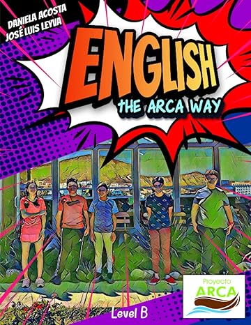 English the Arca Way: Level B
